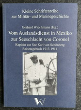 Vom Auslandsdienst in Mexico zur Seeschlacht von Coronel