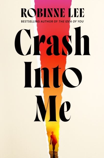Crash Into Me by Robinne Lee Hardback
