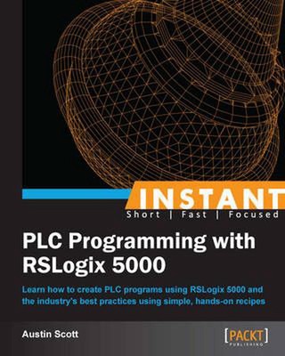 Instant Plc Programming With Rslogix 5000 by Austin Scott (English) Paperback Bo
