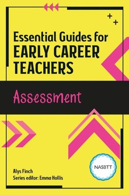 EARLY CAREER TEACHERS ASSESSMENT by FINCH, ALYS Paperback Self Help Business