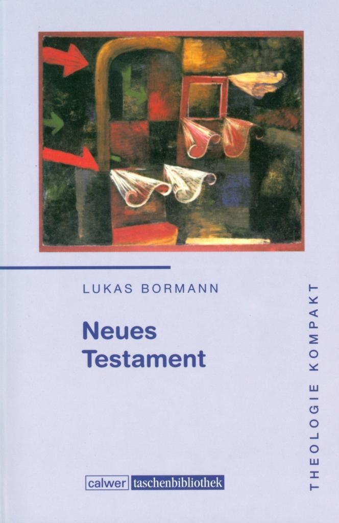 Thumbnail - Neues Testament | Lukas Bormann | Deutsch | Taschenbuch | 176 S. |