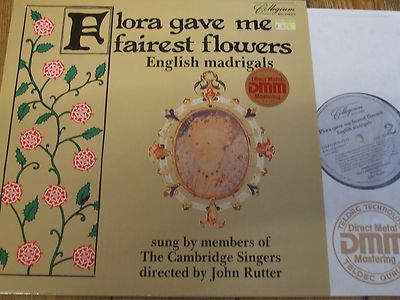 COL 105 Flora gave me fairest flowers / Rutter / The Cambridge Singers