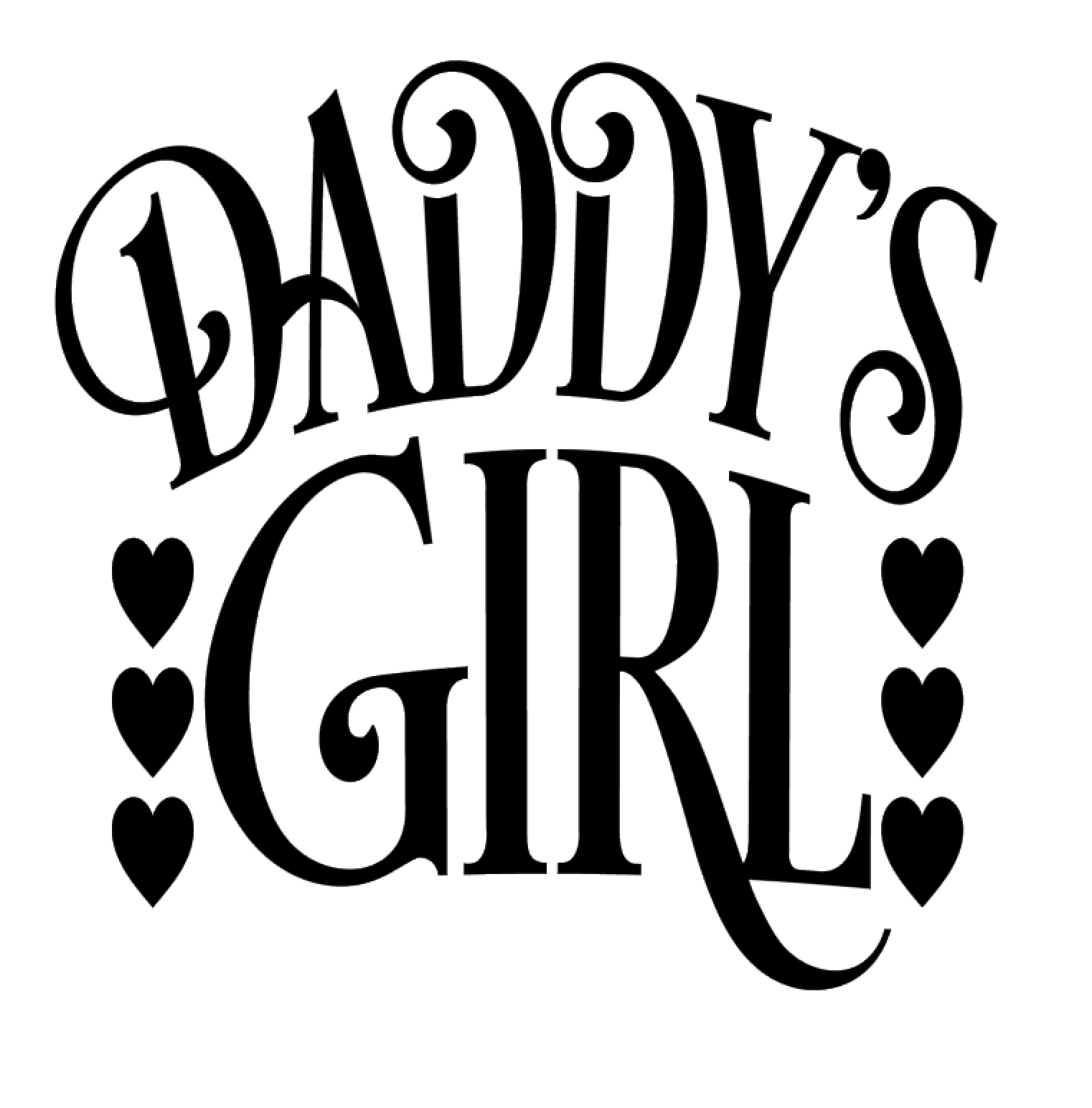 Daddy's Girl Vinyl Decal Sticker For Home Cup Mug Glass Car Decor Choice a294