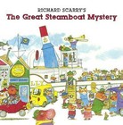 Richard Scarry's the Great Steamboat Mystery by Richard Scarry (Hardback, 2014)