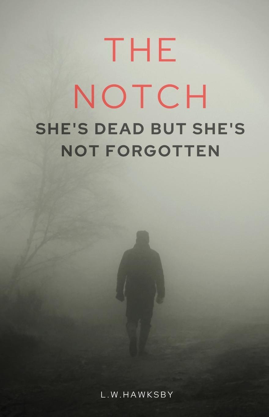 Thumbnail - L. W. Hawksby | The Notch | Taschenbuch | Englisch (2020) | Paperback