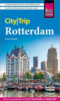Reise Know-How CityTrip Rotterdam ~ Günter Schenk ~  9783831737260
