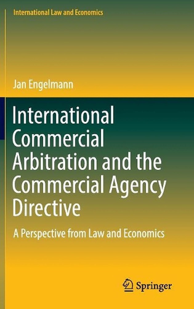 International Commercial Arbitration and the Commercial Agency Directive: A Pers