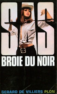 Détails Sur Sas Broie Du Noir Par Gérard De Villiers - 