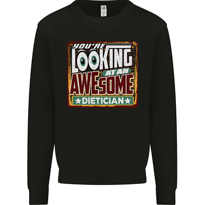 Youre Looking at an Awesome Dietician Herren Sweatshirt Pullover