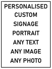 Personalised Metal Sign Any text Any Logo Any Image Customised Portrait