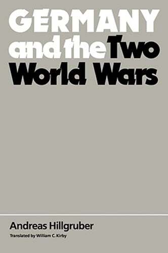 Germany and the Two World Wars by Andreas Hillgruber: Used - Picture 1 of 1