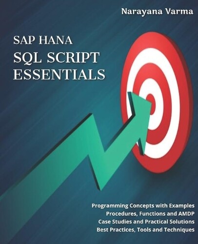 Narayana Varma SAP HANA SQL Script Essentials (Tascabile)