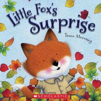 Little Fox's Surprise - Paperback, by Trace Moroney - Very Good