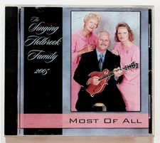 The Singing Holbrook Family – Most Of All CD 2005 Gospel Independent