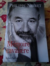 mémoire cavalière Philippe noiret bio robert laffont 448 pages