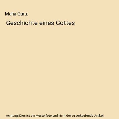 Maha Guru: Geschichte eines Gottes, Karl Gutzkow