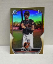 LUIS ALMEYDA 2023 Bowman Chrome Prospects GOLD REFRACTOR ~ Orioles RC #'d /50