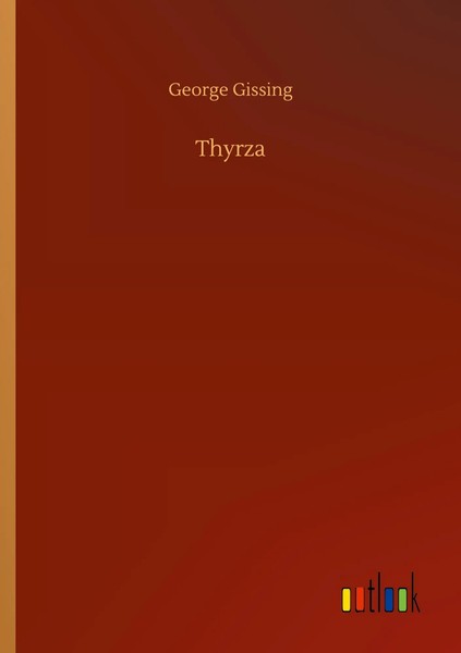 George Gissing | Thyrza | Taschenbuch | Englisch (2020) | 476 S.-image