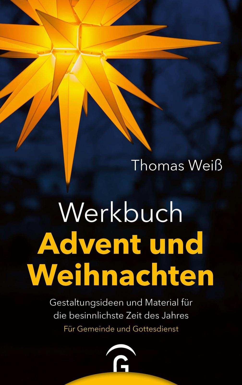 Werkbuch Advent und Weihnachten Thomas Weiß