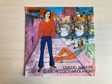 Claudio Baglioni _ Questo Piccolo Grande Amore _ Vinile 45giri 7" _ 1972 Italy