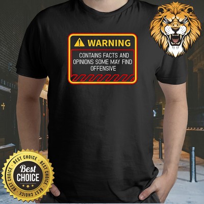 Warning Contains Facts May Find Offensive Humor Shirt A3625