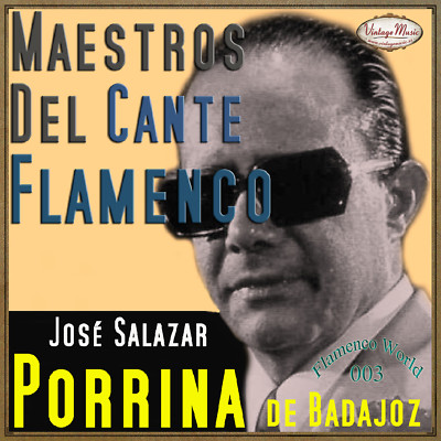 PORRINA DE BADAJOZ CD Flamenco World #03/22 Spain Guitar Baile Cante Jondo Ole