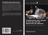 Michael Schubert | Ia Generativa Para Apoyar El Ciclo De Vida Del Desarrollo...