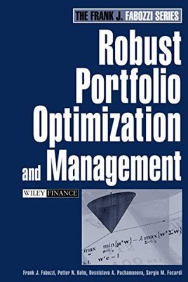 Robust Portfolio Optimization and Management by Fabozzi, Frank J., Kolm, Petter