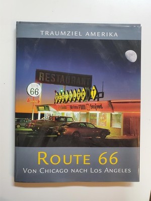 Route 66 Von Chicago nach Los Angeles Horst Schmidt-Brümer