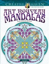Creative Haven Art Nouveau Mandalas Coloring Book Paperback John