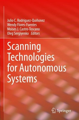 Scanning Technologies for Autonomous Systems Julio C. Rodríguez-Quiñonez