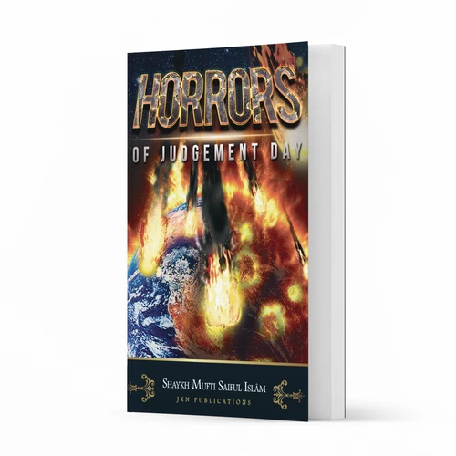 Horrors of Judgement Day by Shaykh Mufti Saiful Islam  - Picture 1 of 2