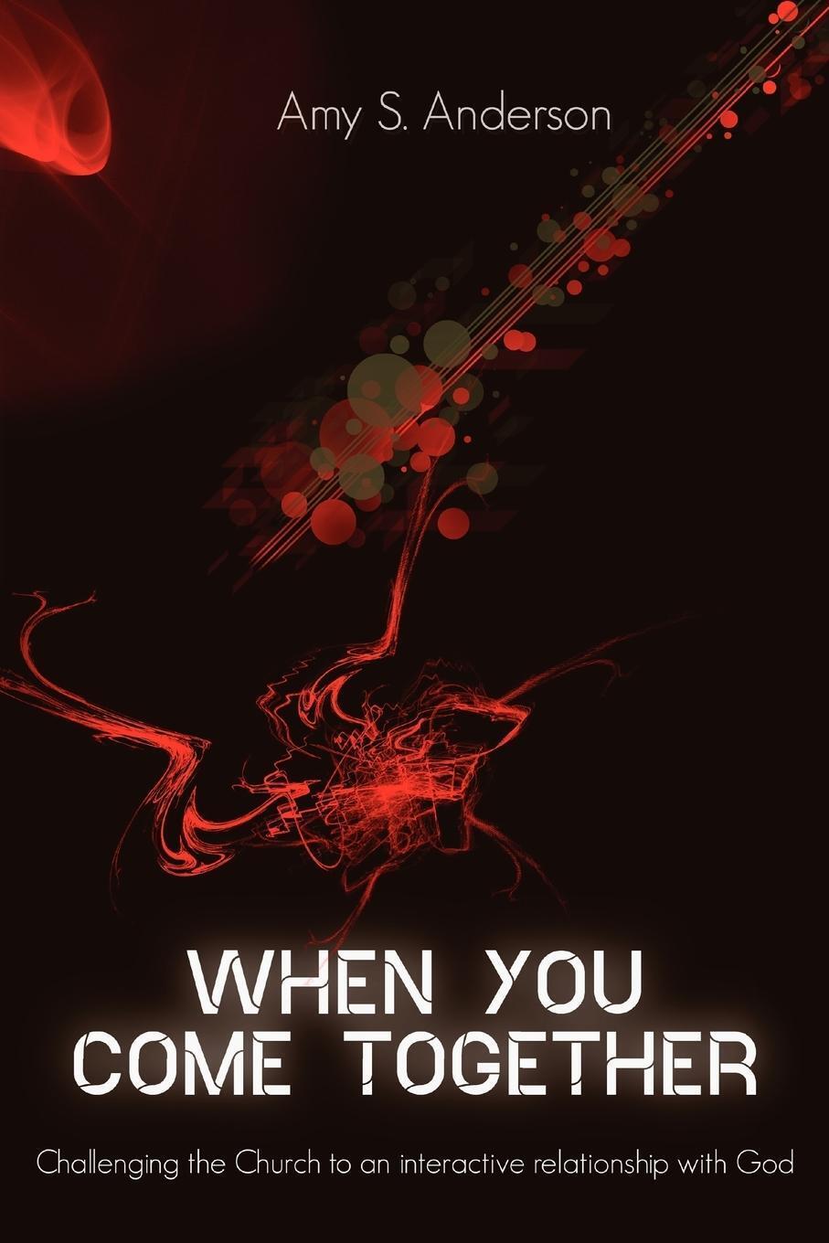 Thumbnail - Amy S. Anderson | When You Come Together | Taschenbuch | Englisch
