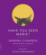 Have You Seen Marie? by Sandra Cisneros (0307743861) Paperback Have You Seen Marie? by Sandra Cisneros (0307743861) Paperback