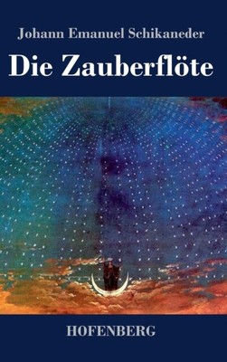 Schikaneder - Die Zauberflte Libretto - Neues Hardcover- oder Gehäusebuch - J555z