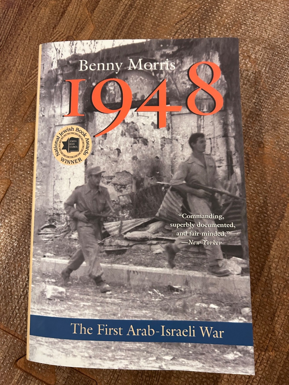 1948 : A History of the First Arab-Israeli War by Benny Morris (2008, Hardcover)