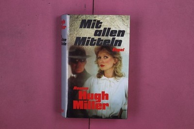 300250 Hugh Miller MIT ALLEN MITTELN Engel Verlag HC