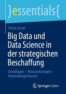Big Data und Data Science in der strategischen Beschaffung | Stefan Zeisel | ix