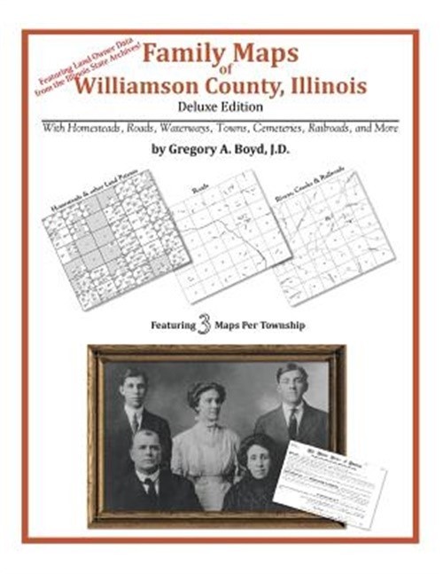 Family Maps of Williamson County, Illinois (Paperback or Softback)