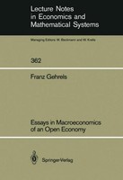 Essays In Macroeconomics Of An Open Economy Franz Gehrels