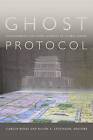Ghost Protocol: Development and Displacement in Global China by Duke University Press (Paperback, 2016)