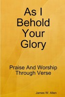 James W. Allen | As I Behold Your Glory | Taschenbuch | Englisch (2019)