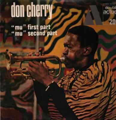 Don Cherry ''Mu'' First Part / ''Mu'' Second Part JAPAN BYG 2xVinyl LP