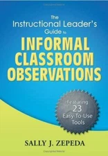 The Instructional Leader's Guide to Informal Classroom Observations by Sally J.…