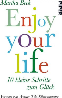 Enjoy your life