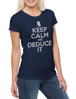 Keep Calm And Deduce It Damen T-Shirt Sher Series Fun Locked Sherlock TV Holmes