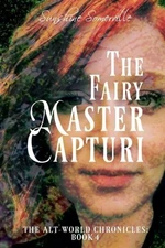 The Fairy Master Capturi by Sunshine Somerville Paperback Book