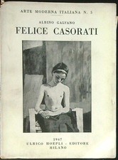 FELICE CASORATI GALVANO ALBINO HOEPLI 1947 ARTE MODERNA ITALIANA