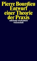 Pierre Bourdieu | Entwurf Einer Theorie Der Praxis | Taschenbuch | Deutsch