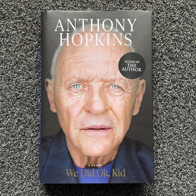 Sir Anthony Hopkins A Memoir We Did Ok Kid Signed Autographed Hardback Book